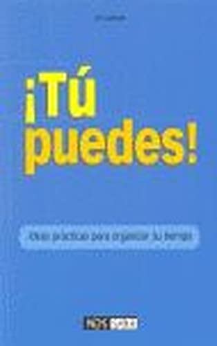 Beispielbild fr T PUEDES (Barcelona 2004) Ideas prcticas para organizar su tiempo zum Verkauf von Multilibro