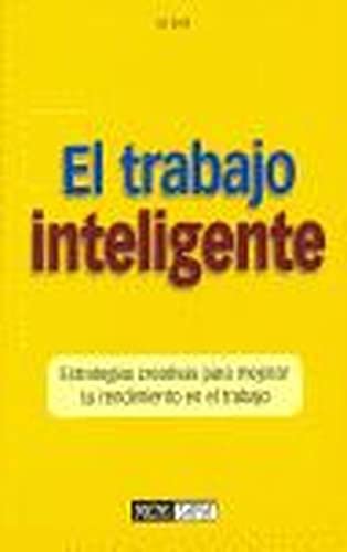 Stock image for El Trabajo Inteligente (Spanish Edition) for sale by Iridium_Books