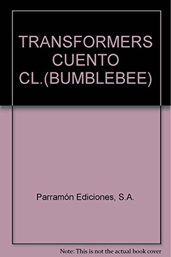 Stock image for TRANSFORMERS CUENTO CL.(BUMBLEBEE) for sale by Iridium_Books