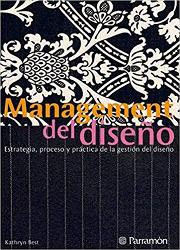 Stock image for management del diseno kathryn best parramon for sale by DMBeeBookstore