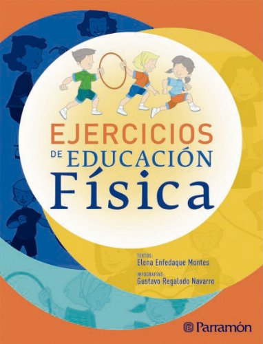 Imagen de archivo de Ejercicios de educacin fsica Enfedaque Montes, Elena / Regala a la venta por Iridium_Books