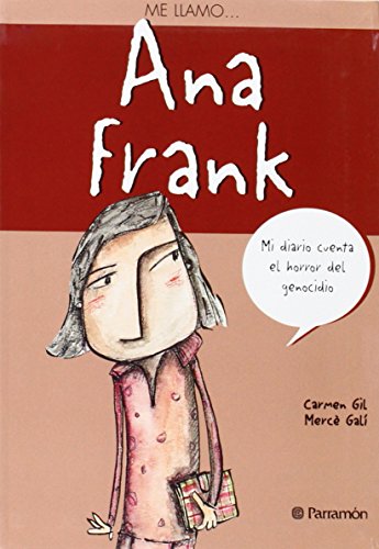 Imagen de archivo de Me llamo.Ana Frank (Me llamo / My name is) (Spanish Edition) a la venta por PAPER CAVALIER UK
