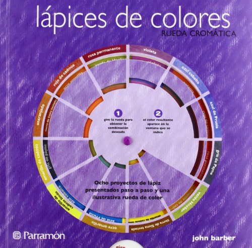 LÃ¡pices de colores rueda cromÃ¡tica (Spanish Edition) (9788434233522) by Barber, John