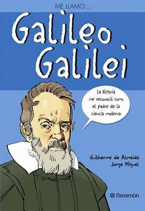 Imagen de archivo de Me llamo. Galileo Galilei (Spanish Edition) a la venta por SecondSale