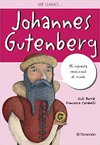 9788434236530: Me llamo... Johannes Gutenberg