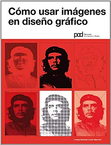 9788434236721: Cmo usar imgenes en diseo grfico (Spanish Edition)