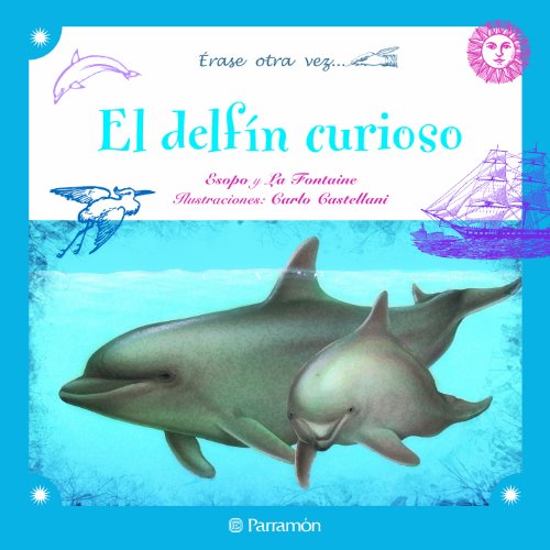 EL DELFÃN CURIOSO - Esopo; La Fontaine, Jean de