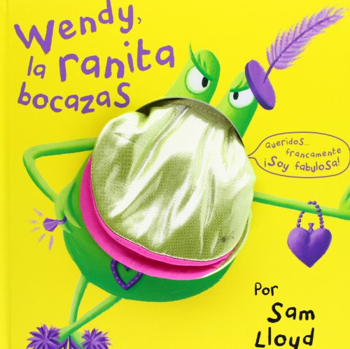 9788434237476: Wendy la ranita bocazas (Spanish Edition)