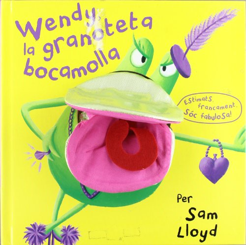 Wendy, la granoteta bocamolla - Sam Lloyd