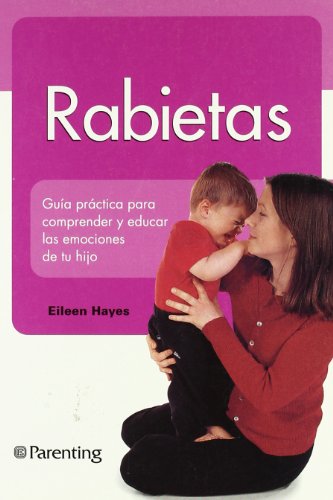 9788434240216: Rabietas (Parenting)