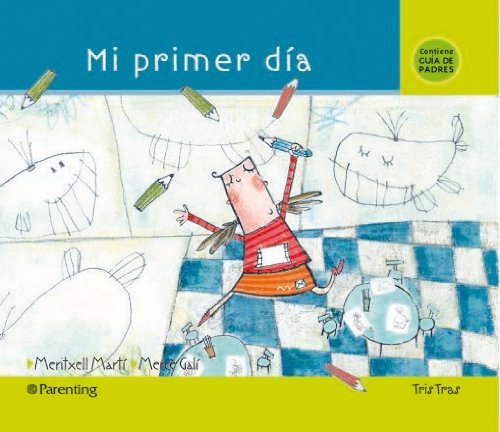 MI PRIMER DIA (9788434240285) by MartÃ­, Meritxell; GalÃ­, MercÃ¨