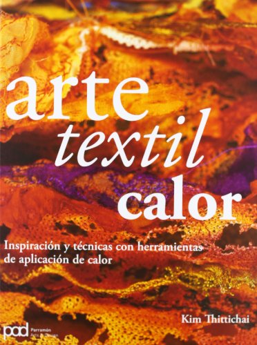 Imagen de archivo de Arte textil calor (Spanish Edition) a la venta por Books Unplugged