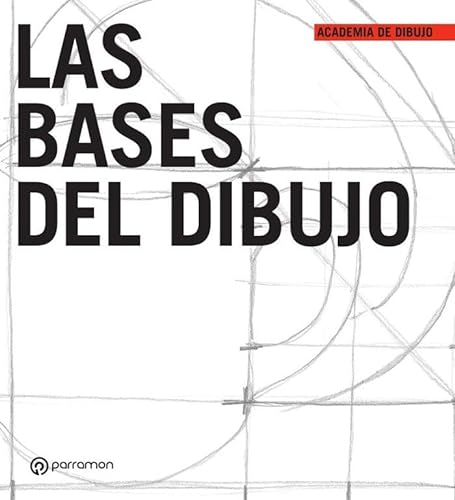 Stock image for LAS BASES DEL DIBUJO for sale by Librerias Prometeo y Proteo