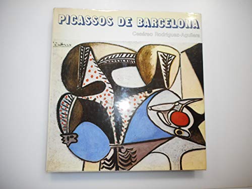Imagen de archivo de Picassos de Barcelona (Biblioteca de arte hispa?nico) (Spanish Edition) a la venta por Iridium_Books