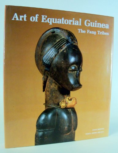 Beispielbild fr The Art of Equatorial Guinea: The Fang Tribes zum Verkauf von Books From California