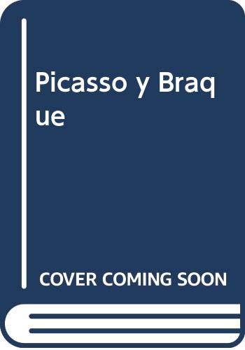 Picasso y Braque (Spanish Edition) (9788434306424) by Unknown Author