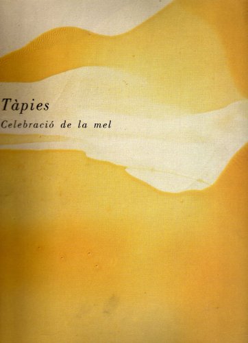 Stock image for Tapies varnishes - Celebracio de la mel - English Edition for sale by castlebooksbcn