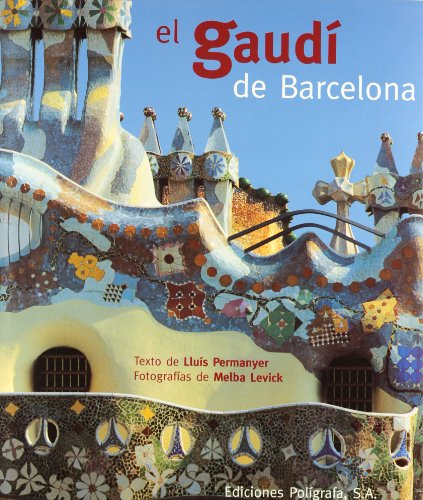 Beispielbild fr El Gaudi? de Barcelona (Spanish Edition) zum Verkauf von Iridium_Books