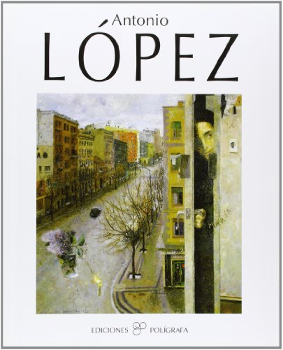 Beispielbild fr ANTONIO LOPEZ zum Verkauf von Ursus Books, Ltd.