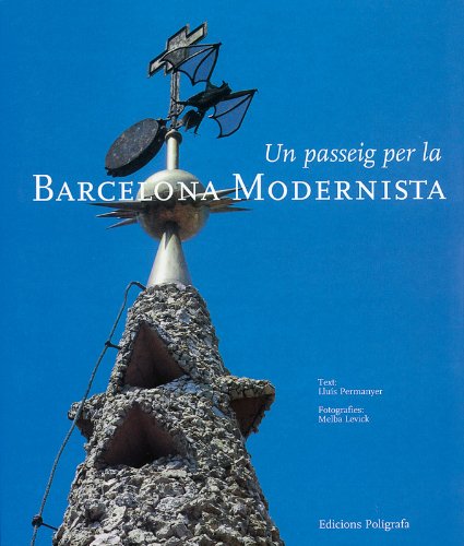 Stock image for Un Passeig per la Barcelona Modernista for sale by Reader's Corner, Inc.