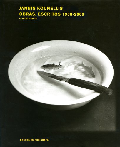 9788434309227: Jannis Kounellis: Works, Writings 1958-1999