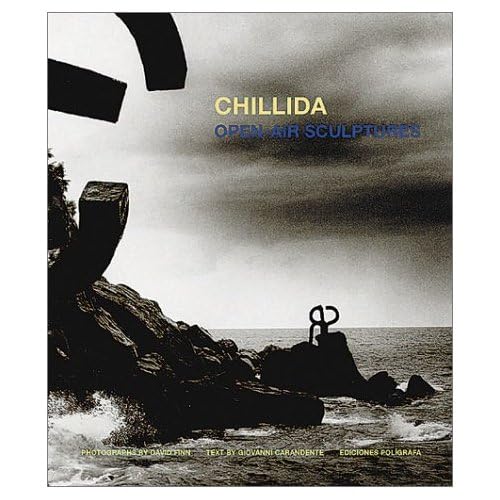 Eduardo Chillida: Open-Air Sculptures (9788434310254) by Chillida, Eduardo