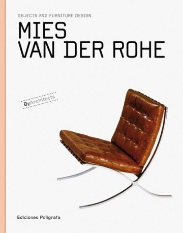 Beispielbild fr Mies Van Der Rohe. Muebles y objetos Architects) (Spanish Edition) zum Verkauf von Iridium_Books