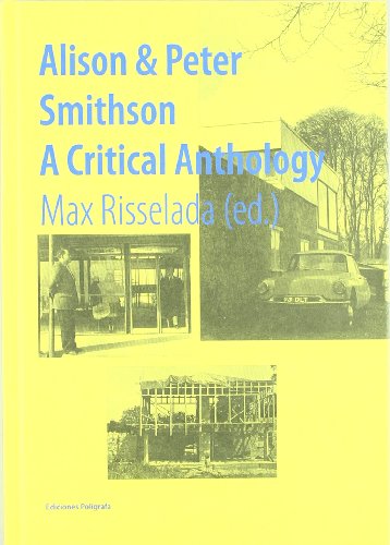 Beispielbild fr ALISON &AMP; PETER SMITHSON A CRITICAL ANTHOLOGY zum Verkauf von Zilis Select Books