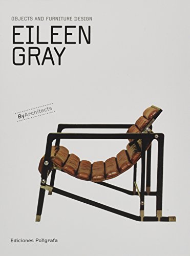Eileen Gray: Objects and Furniture Design: By Architects Series