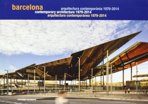 Imagen de archivo de Barcelona Contemporary Architecture Guide: 1979-2014 a la venta por medimops