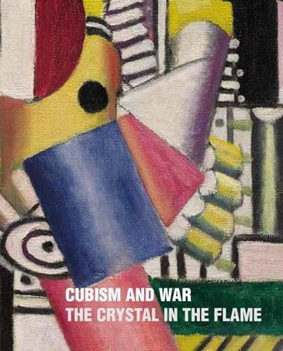 Imagen de archivo de Cubism and War: The Crystal in the Flame a la venta por Front Cover Books