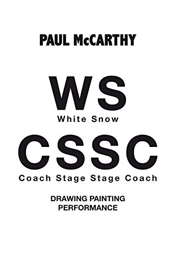 9788434313705: Paul Mccarthy WS ― CSSC: White Snow and Coach Stage Stage Coach: WS - CSSC Drawing, Painting, Performance (SIN COLECCION)