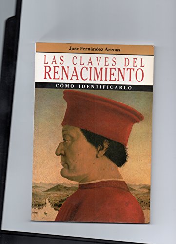 Beispielbild fr Las claves del Renacimiento (Coleccio?n Las Claves del arte) (Spanish Edition) zum Verkauf von Iridium_Books