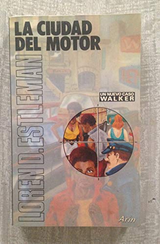 9788434404045: LA CIUDAD DEL MOTOR (Un nuevo caso Walker)