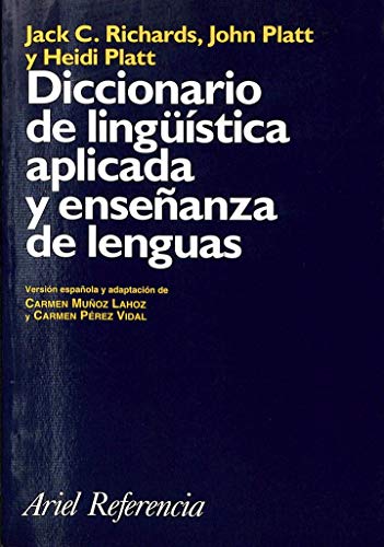 Diccionario de lingÃ¼Ã­stica aplicada y enseÃ±anzas de lenguas (9788434405110) by JACK C. RICHARDS - JOHN PLATT - HEIDI PLATT; John Platt; Heidi Platt