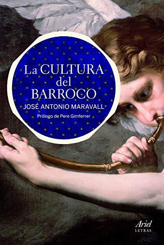 La cultura del Barroco. Analisis de una estructura historica.