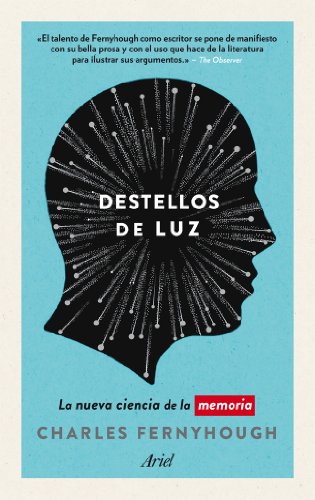 Imagen de archivo de DESTELLOS DE LUZ: La nueva ciencia de la memoria a la venta por KALAMO LIBROS, S.L.