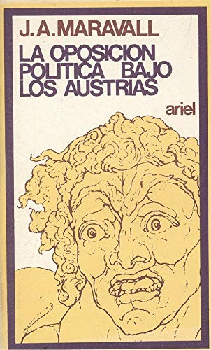 Imagen de archivo de OPOSICIN POLITICA BAJO LOS AUSTRIAS, LA a la venta por Librera Circus