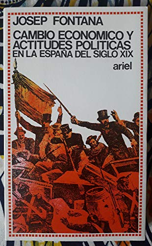 Stock image for Cambio econmico y actitudes polticas en la Espaa del siglo XIX for sale by medimops