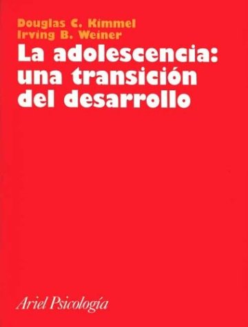 Stock image for La Adolescencia: Una Transicion Del Desarrollo (Spanish Edition) for sale by Guido Soroka Bookseller