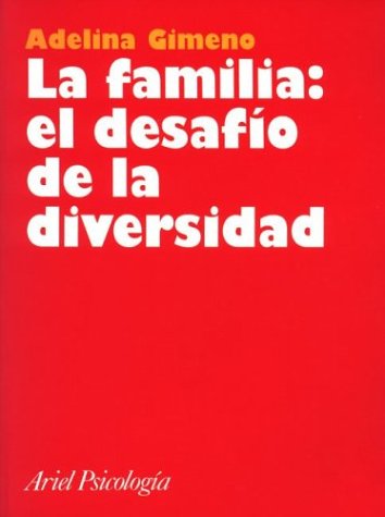 La familia: el desafío de la diversidad (Ariel Ciencias Sociales)
