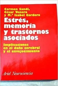 Stock image for Estres,memoria Y Trastornos Asociados Implicaciones Dao Cerebral for sale by RecicLibros