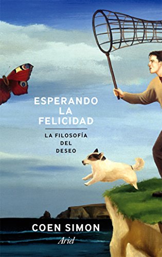 Stock image for ESPERANDO LA FELICIDAD. La filosofa del deseo for sale by KALAMO LIBROS, S.L.