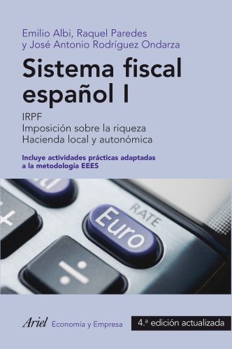 9788434409712: Sistema fiscal espaol I (2013): IRPF. Imposicin sobre la riqueza. Hacienda local y autonmica. 4 Edicin actualizada