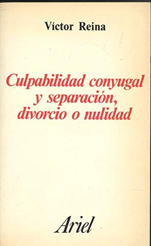 Beispielbild fr CULPABILIDAD CONYUGAL Y SU SEPARACIN, DIVORCIO O NULIDAD zum Verkauf von Librera Gonzalez Sabio