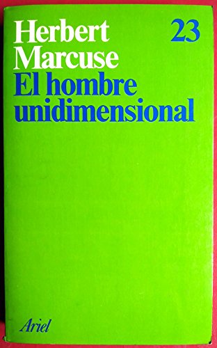 Imagen de archivo de Hombre unidimensional, el HERBERT MARCUSE a la venta por VANLIBER