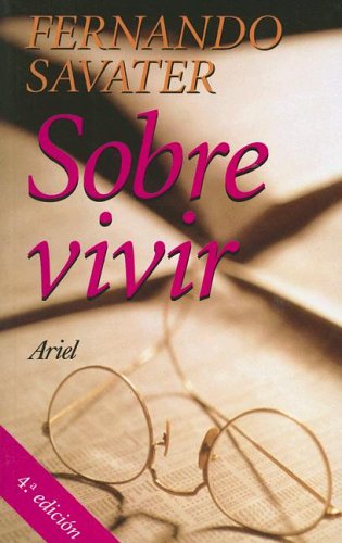 Sobre Vivir (Spanish Edition) (9788434411197) by SAVATER, FERNANDO