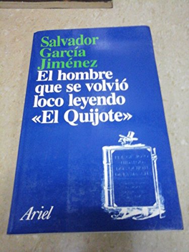 Stock image for El hombre que se volvio loco leyendo el quijote for sale by Pepe Store Books