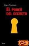 Imagen de archivo de El poder del secreto [Paperback] TEMPRANO, EMILIO a la venta por LIVREAUTRESORSAS
