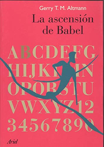 La ascensiÃ³n de Babel (9788434412439) by Gerry T.M. Altmann